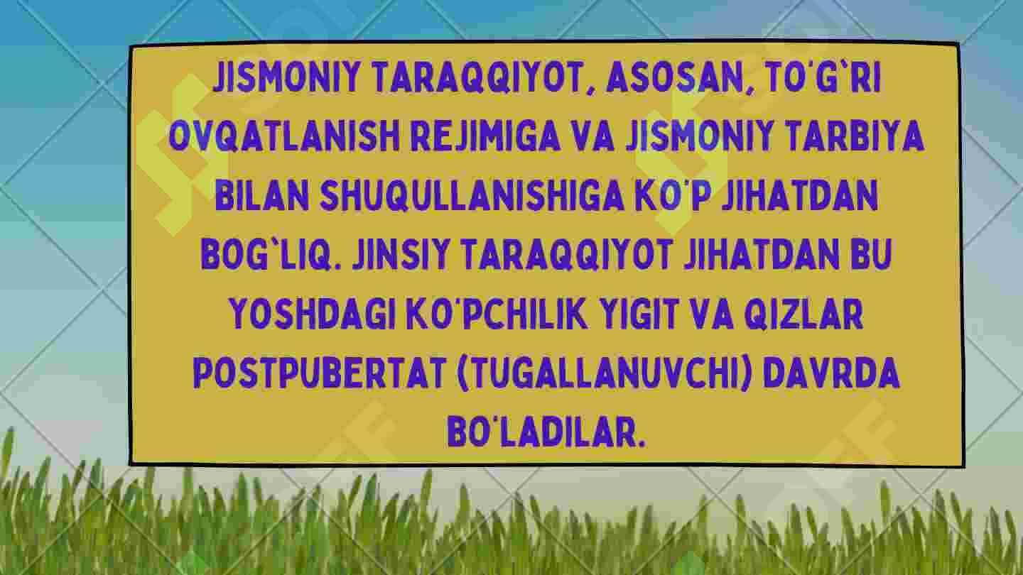 Ilk o‘spirinlik davri 7