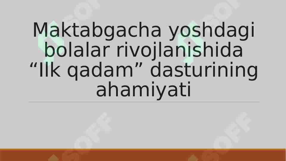 Maktabgacha yoshdagi bolalar rivojlanishida “Ilk qadam” dasturining ahamiyati