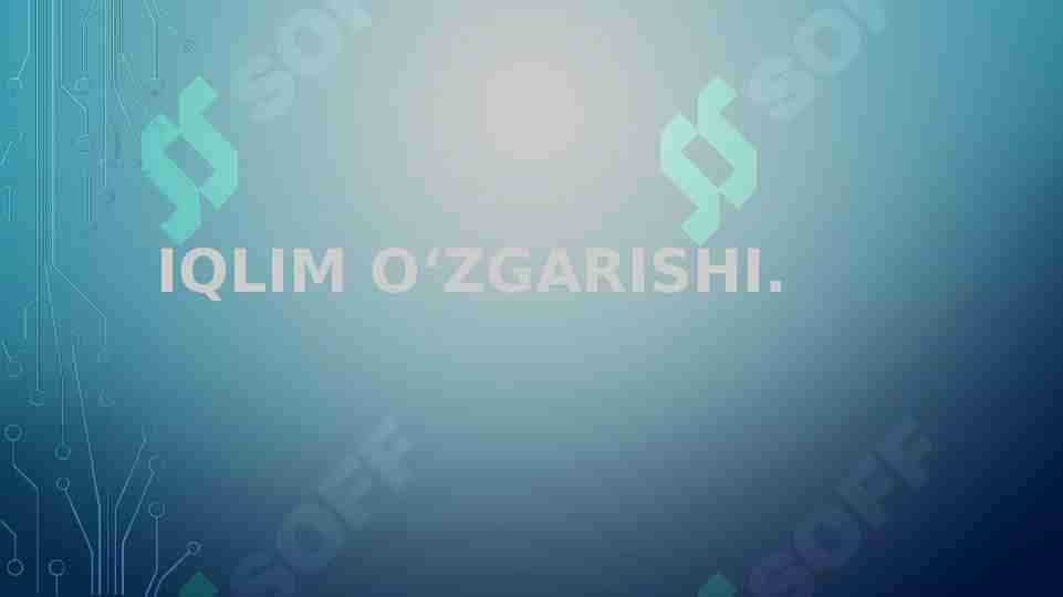 IQLIM O‘ZGARISHI.