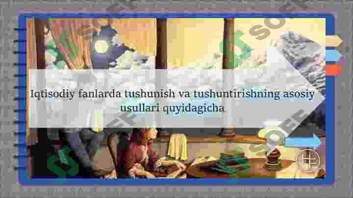 Iqtisodiy fanlarda tushunish va tushuntirish 4
