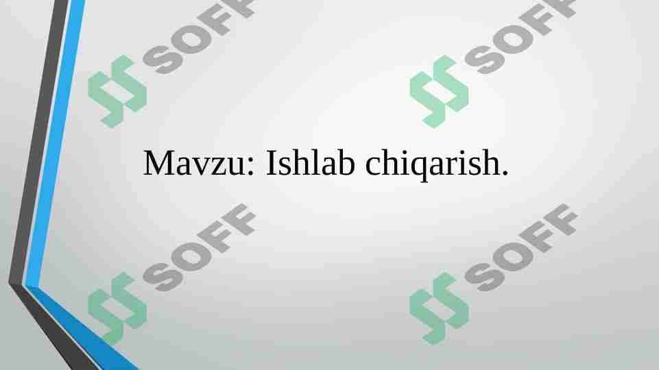 Ishlab chiqarish