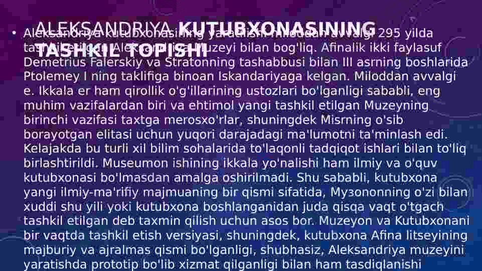 Qadimgi dunyo kutubxonalari tarixi va arxivi Aleksandriya kutubxonasi 4