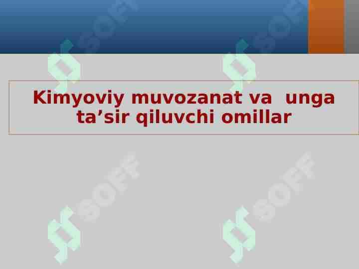 Kimyoviy muvozanat va unga ta’sir qiluvchi omillar