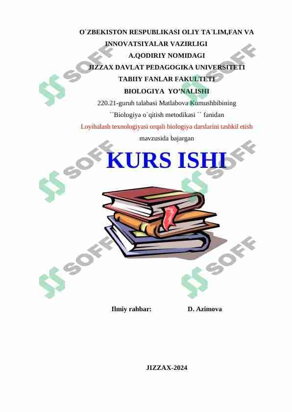 Loyihalash texnologiyasi orqali biologiya darslarini tashkil etish