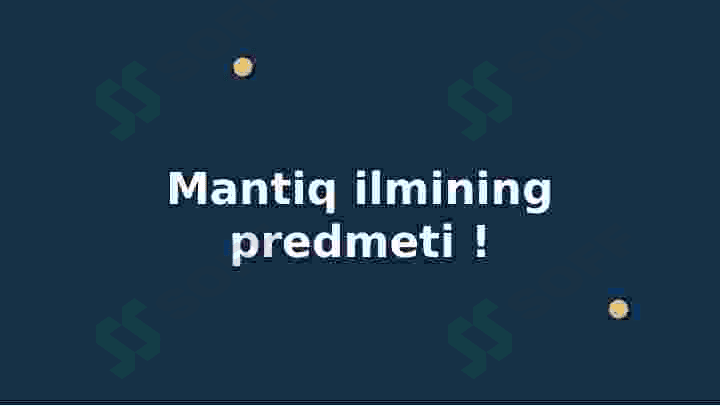 MANTIQ ILMINING PREDMETI, ASOSIY QONUNLARI. 3