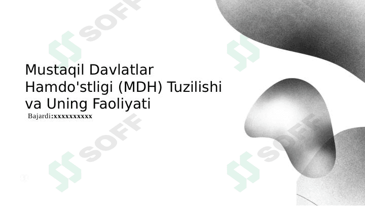 Mustaqil Davlatlar Hamdo'stligi (MDH) Tuzilishi va Uning Faoliyati 1