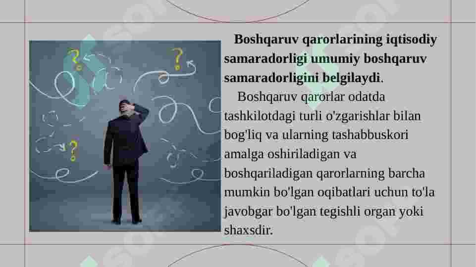 MENEJMENTDA QAROR QABUL QILISH VA  QARORLARNI ISHLAB CHIQISH 4