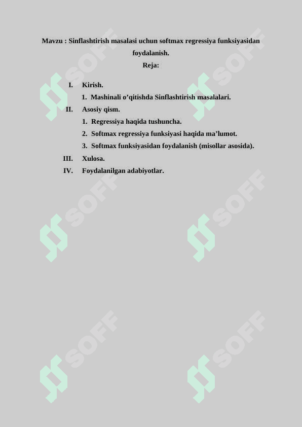 Sinflashtirish masalasi uchun softmax regressiya funksiyasidan foydalanish. 2