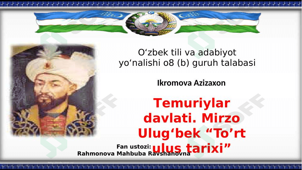 Mirzo Ulug'bek "To'rt ulus tarixi" 1