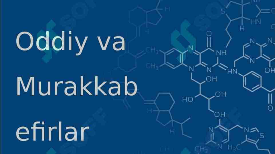 Oddiy va murakkab efirlar