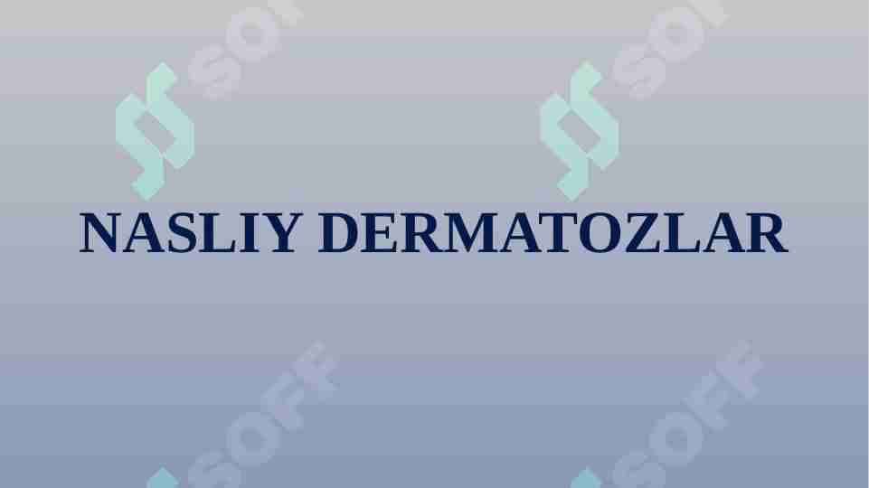 NASLIY DERMATOZLAR