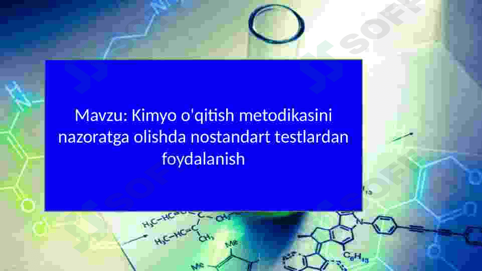 Kimyo o'qitish metodikasini nazoratga olishda nostandart testlardan foydalanish 2