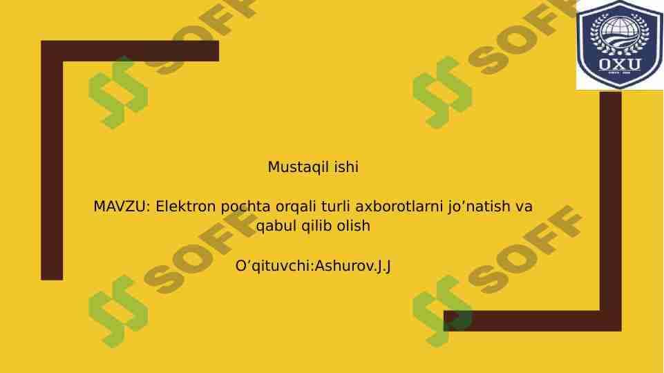 Elektron pochta orqali turli xildagi malumotlar uzatish va qabul qilish