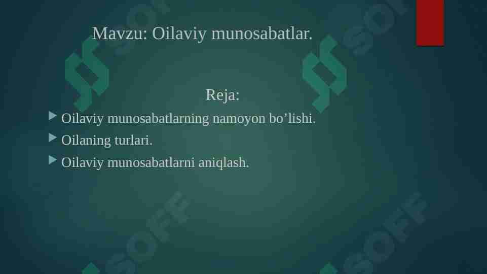 Oilaviy munosabatlar.