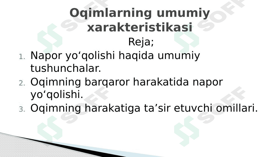 Oqimlarning umumiy xarakteristikasi