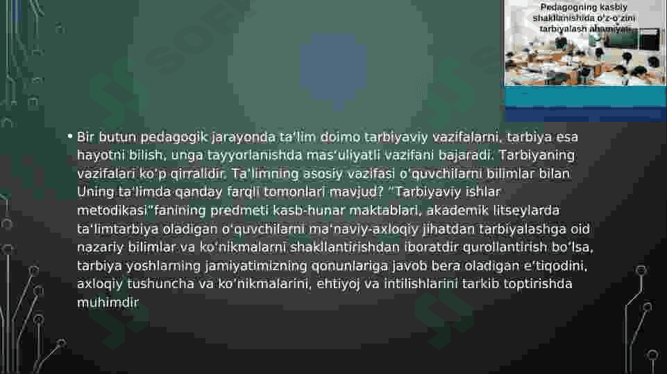 O’qituvchini o’z-o’zini tarbiyalash tushunchasi va uning shaxsini shakllantirishdagi roli. 4