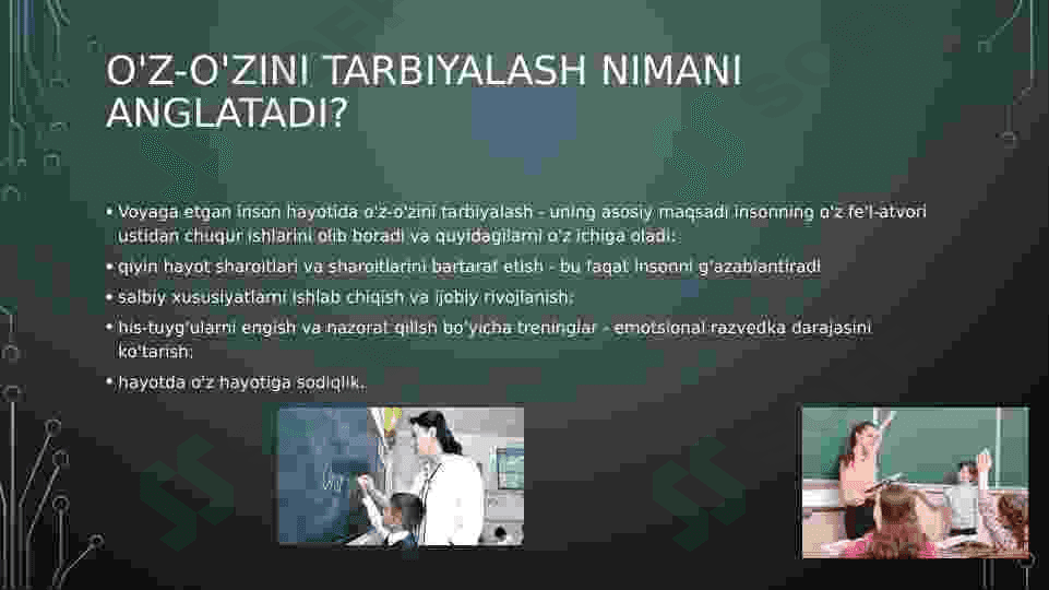 O’qituvchini o’z-o’zini tarbiyalash tushunchasi va uning shaxsini shakllantirishdagi roli. 7