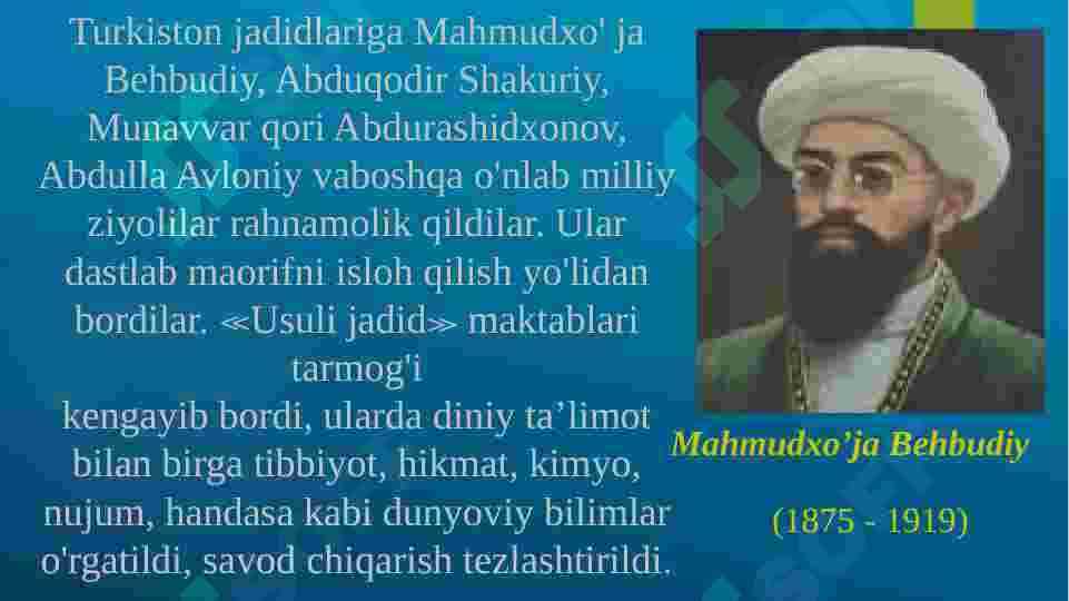 Turkiston jadidlari ilgari surgan  g’oyalar, ma’rifiy qarashlar va ularning  mazmun va mohiyati 7