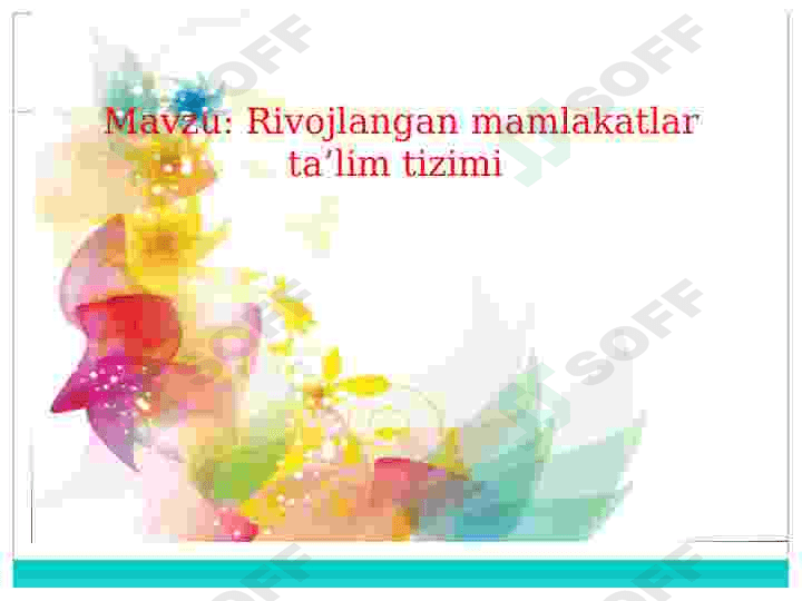Rivojlangan mamlakatlar ta’lim tizimi 2