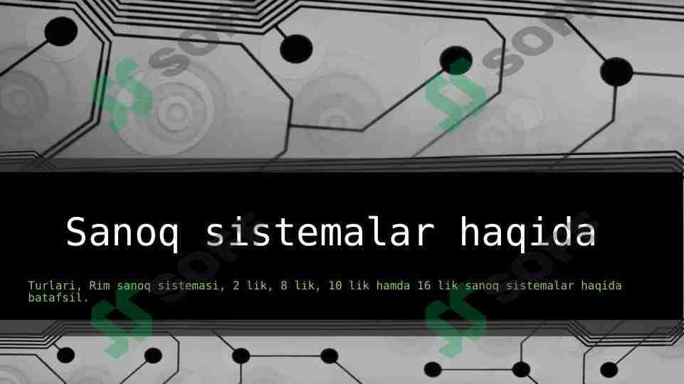 SANOQ SISTEMALARI HAQIDA