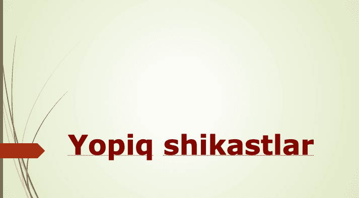 Yopiq shikastlar