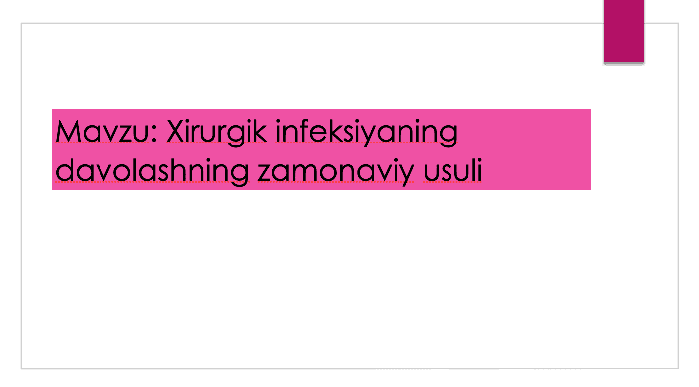 Xirurgik infeksiyaning davolashning zamonaviy usuli 1