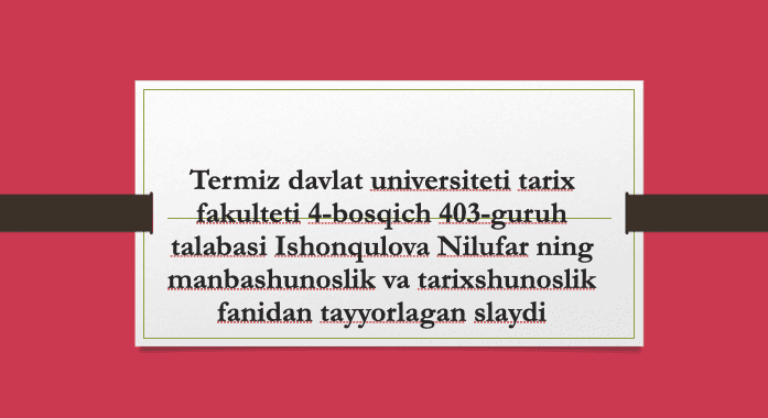 XVI – XIX asirning birinchi yarimida Oʻrta Osiyo haqida tarixiy geografik tadqiqotlar 1