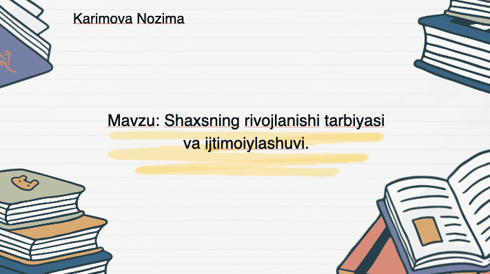Shaxsning rivojlanishi tarbiyasi va ijtimoiylashuvi 1