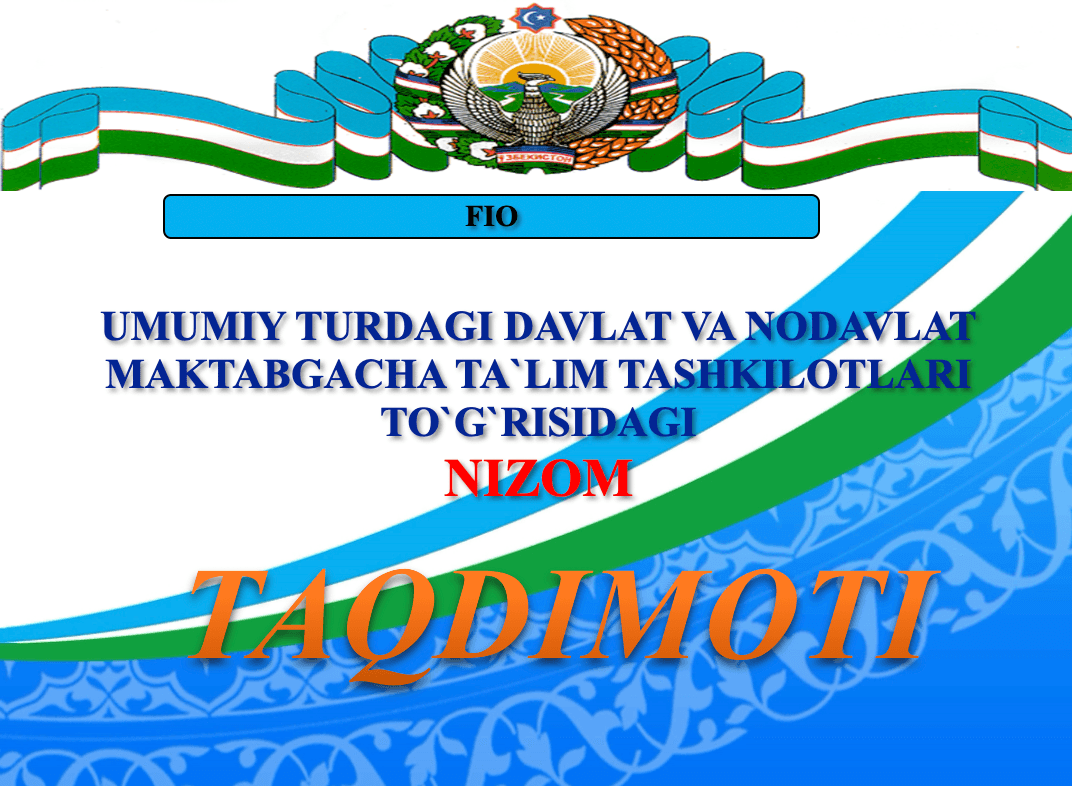 Umumiy Turdagi Davlat va Nodavlat Maktabgacha Ta`lim Tashkilotlari To`g`risidagi Nizom 1