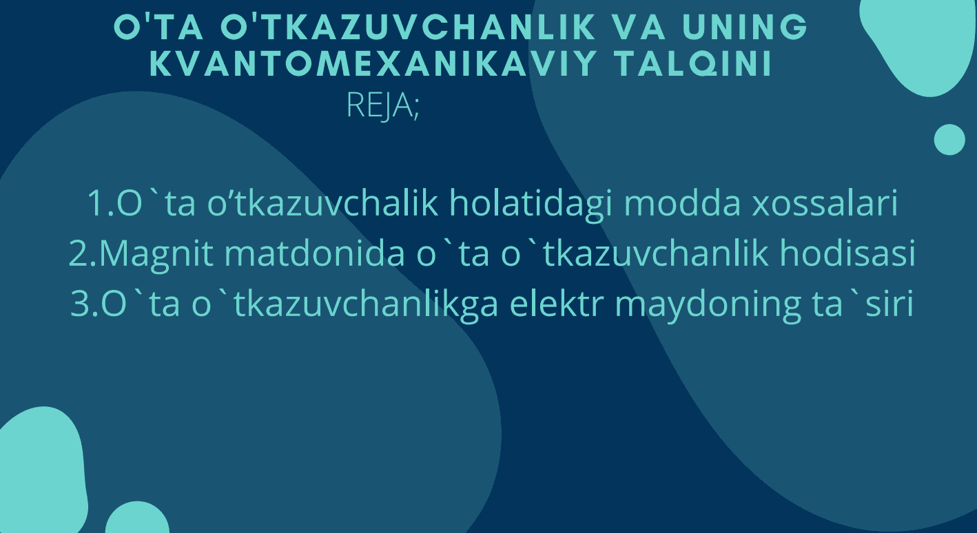 O'TA O'TKAZUVCHANLIK VA UNING KVANTOMEXANIKAVIY TALQINI 1