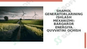 SHAMOL GENERATORLARINING ISHLASH MEXANIZMI: BARQAROR ENERGIYA QUVVATINI OCHISH 1