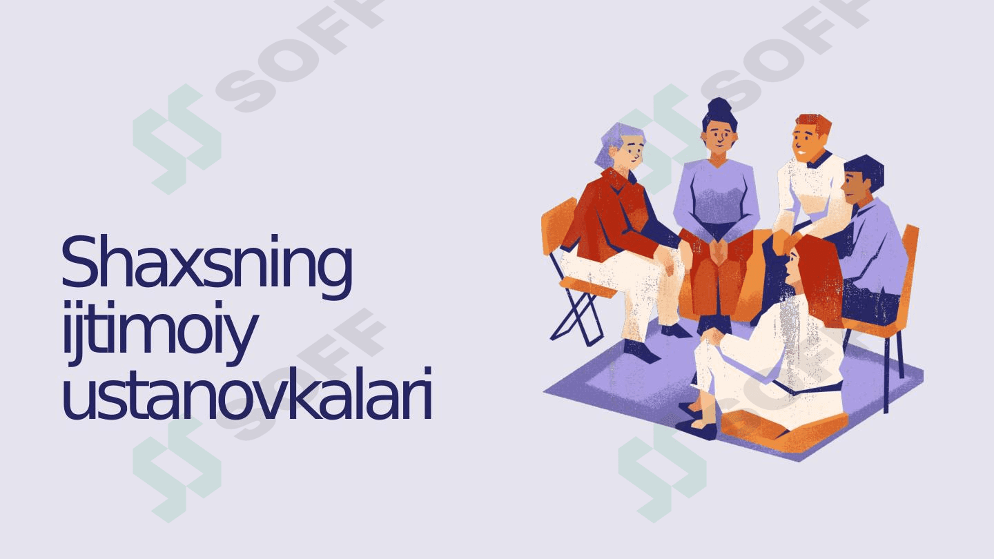 Shaxsning ijtimoiy ustanovkalari 1