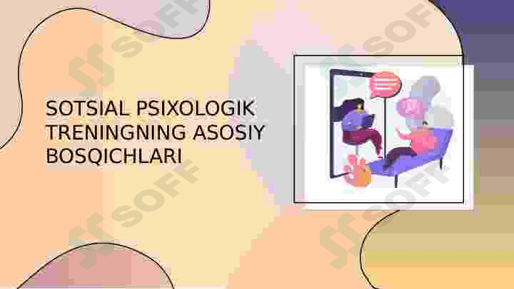 Sotsial psixologik treningning asosiy bosqichlari 2