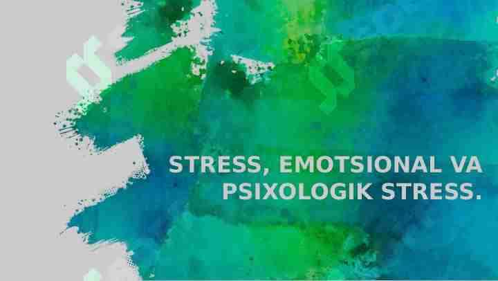 Stress. Psixologik stress
