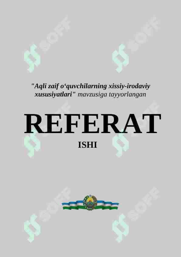 Aqli zaif oʻquvchilarning xissiy-irodaviy xususiyatlari