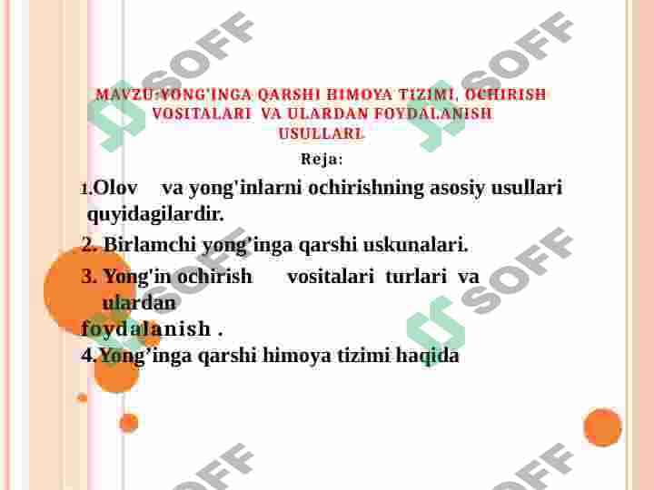 YONG’INGA QARSHI HIMOYA TIZIMI, OCHIRISH VOSITALARI VA ULARDAN FOYDALANISH USULLARI. 2