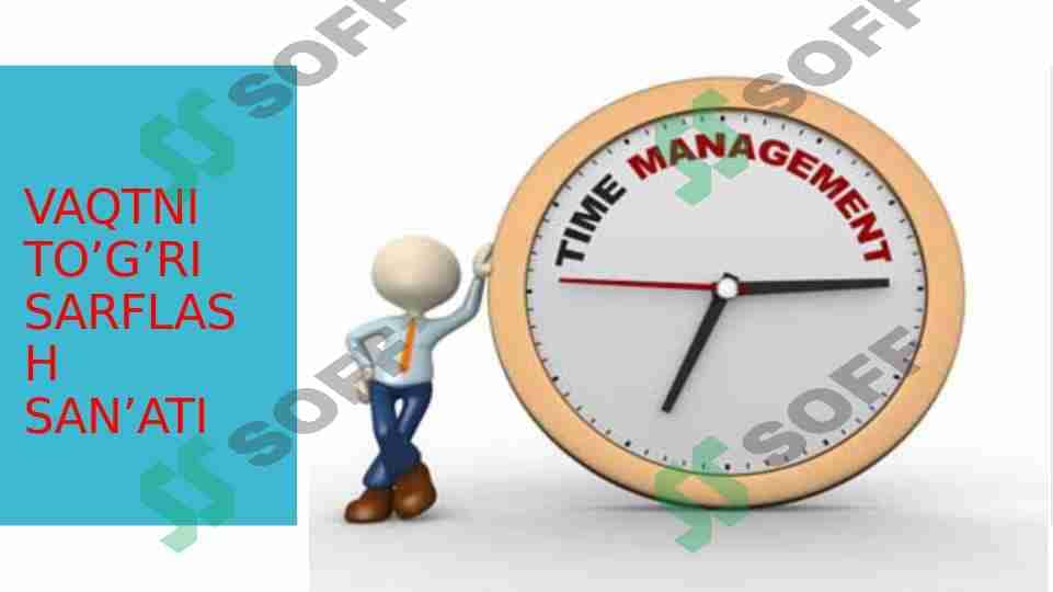 Time management (Vaqt reglamentini boshqarish)