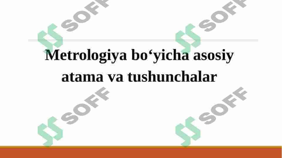 METROLOGIYA BO'YICHA ASOSIY TUSHUNCHALAR VA TA'RIFLARNI O'RGANISH 3