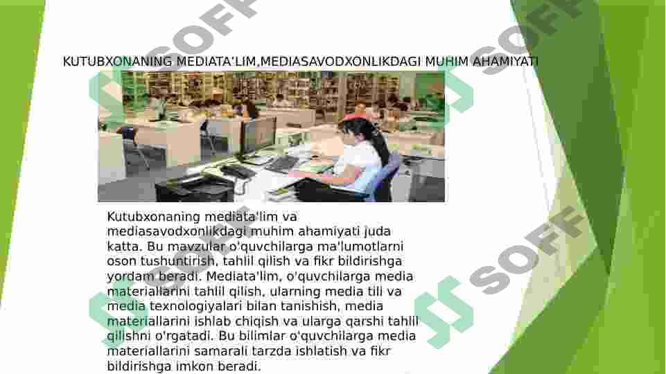 KUTUBXONANING MEDIATA’LIM,MEDIASAVODXONLIKDAGI MUHIM AHAMIYATI 2