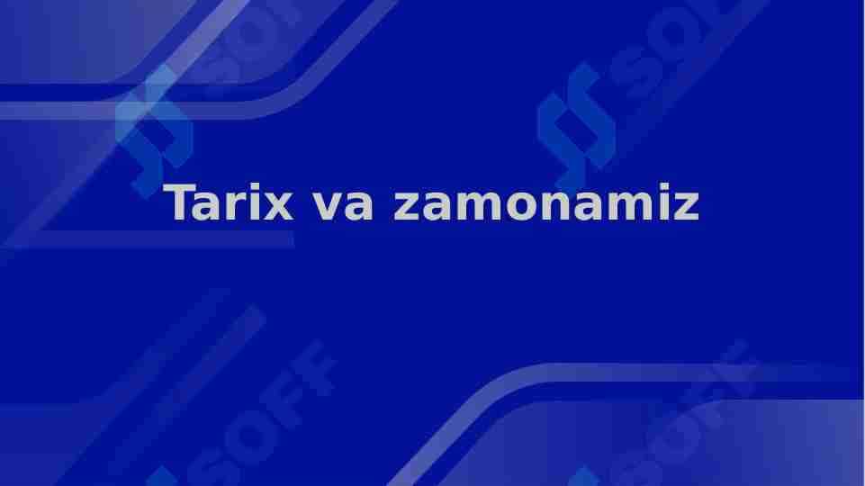 Tarix va zamonamiz