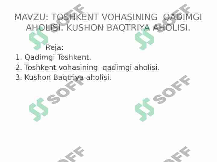 Toshkent vohasining  qadimgi aholisi. Kushon Baqtriya aholisi 2