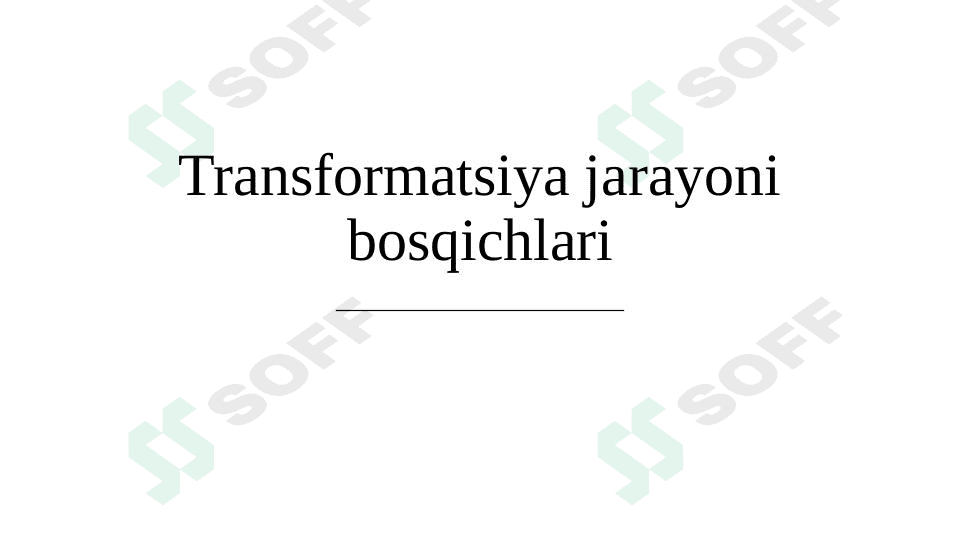 Transformatsiya jarayoni bosqichlari 1