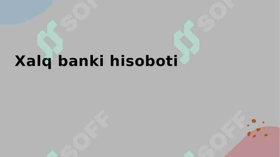 Amaliy xalq banki hisoboti taqdimot
