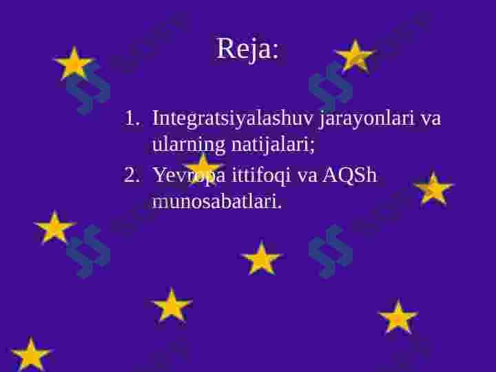 G‘arb mamlakatlarida integratsiyalashuv. Yevropa ittifoqi  va AQSh munosabatlari 2