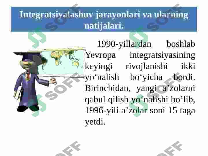 G‘arb mamlakatlarida integratsiyalashuv. Yevropa ittifoqi  va AQSh munosabatlari 5