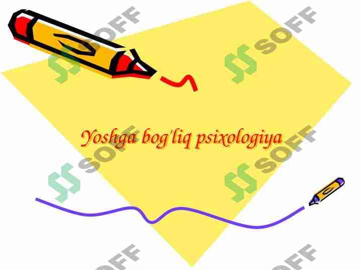Yoshga bog'liq psixologiya 1