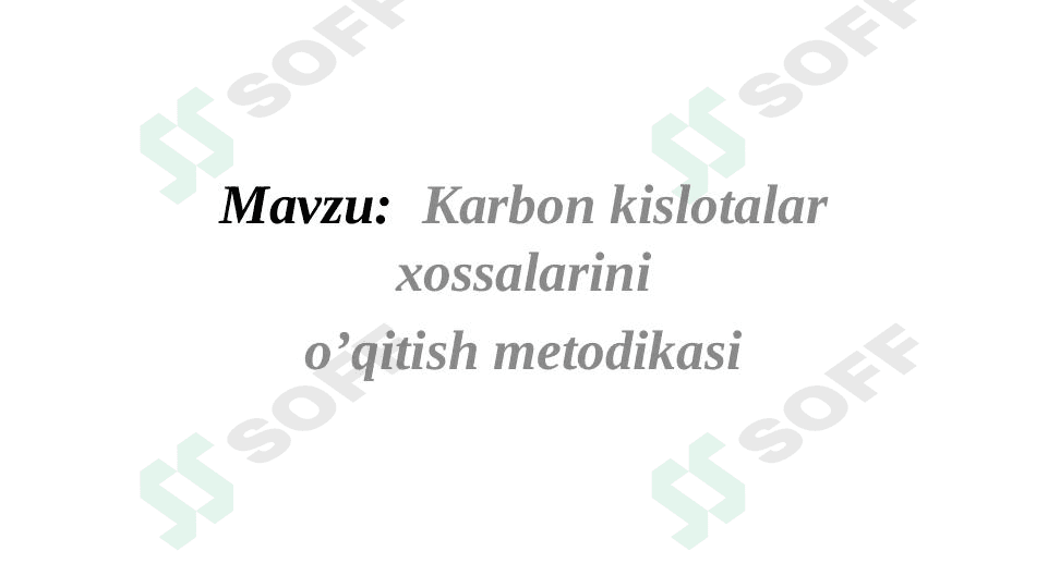 Karbon kislotalar xossalarini o'qitish metodikasi 1