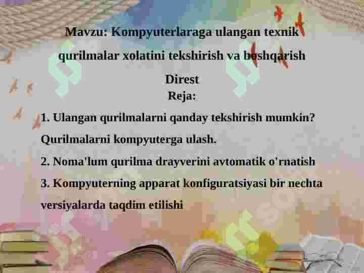 Komyuterga ulangan texnik qurilmalar holatini tekshirish va boshqarish. Direst 2