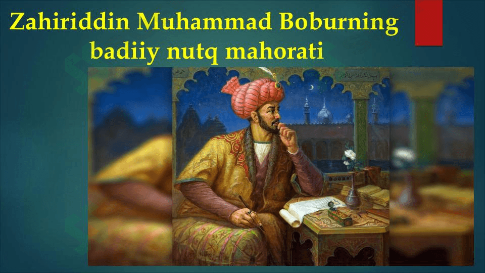 Zahiriddin Muhammad Boburning badiiy nutq mahorati 1