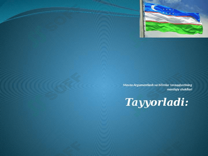 Argumentlash va bilimlar taraqqiyotining mantiqiy shakllari 1